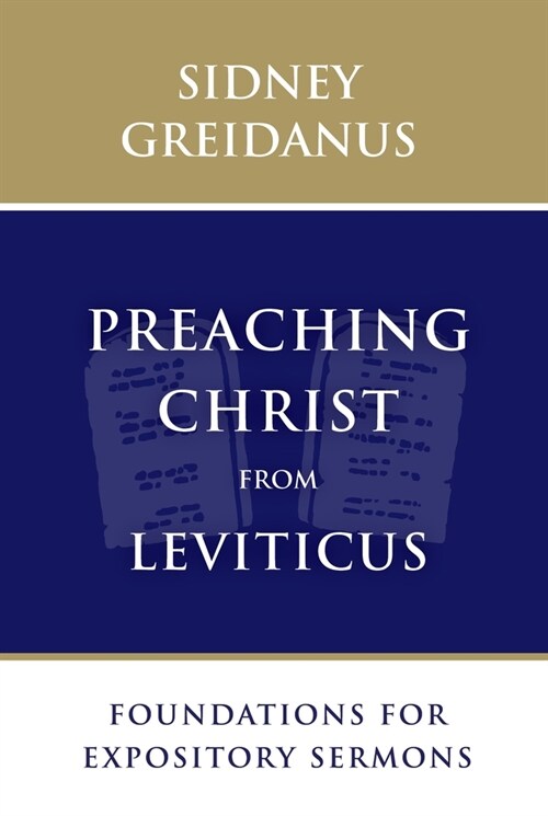 Preaching Christ from Leviticus: Foundations for Expository Sermons (Paperback)