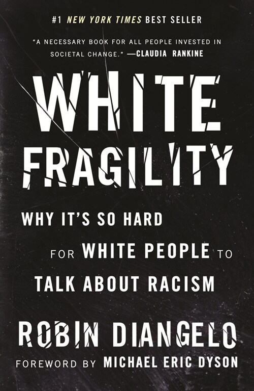 White Fragility: Why Its So Hard for White People to Talk about Racism (Hardcover)