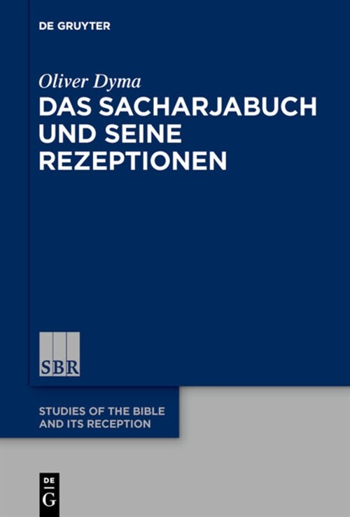 Das Sacharjabuch Und Seine Rezeptionen (Hardcover)