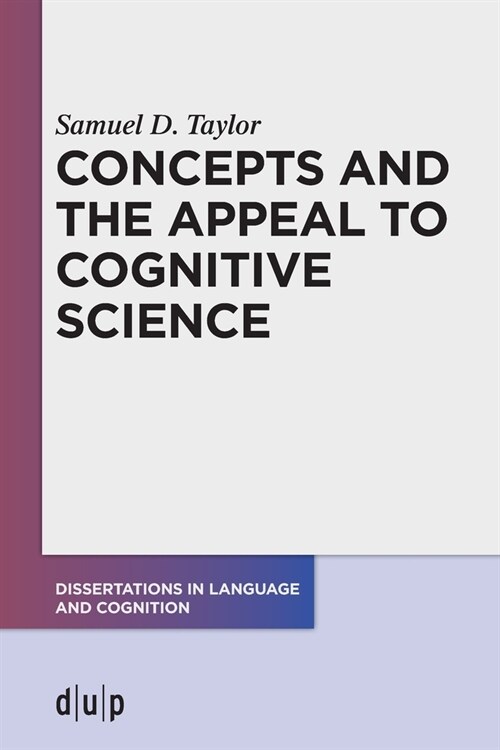 Concepts and the Appeal to Cognitive Science (Paperback)