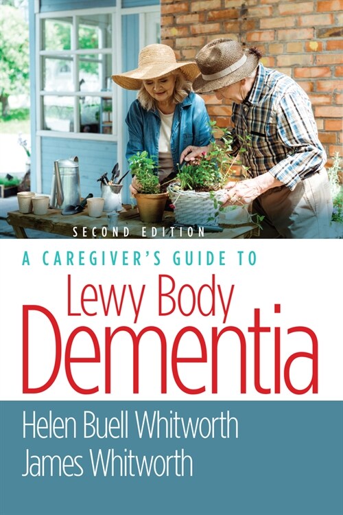 A Caregivers Guide to Lewy Body Dementia (Paperback, 2)
