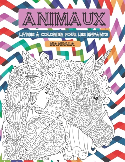 Livres ?colorier pour les enfants - Mandala - Animaux (Paperback)