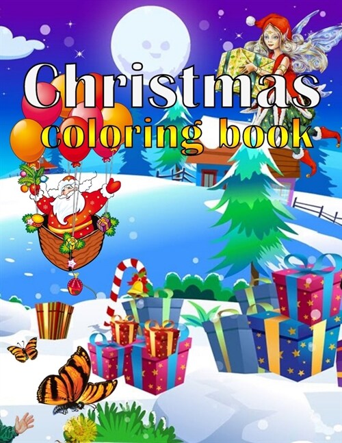Christmas coloring book: An Adult Coloring Book with Fun, Easy, and Relaxing Designs Paperback (Paperback)