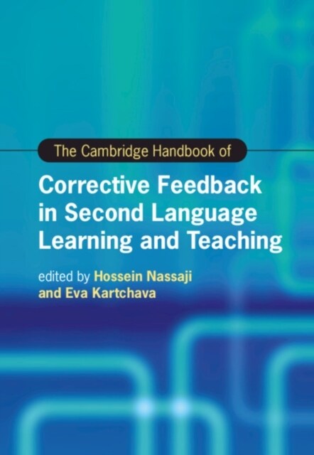 The Cambridge Handbook of Corrective Feedback in Second Language Learning and Teaching (Hardcover)