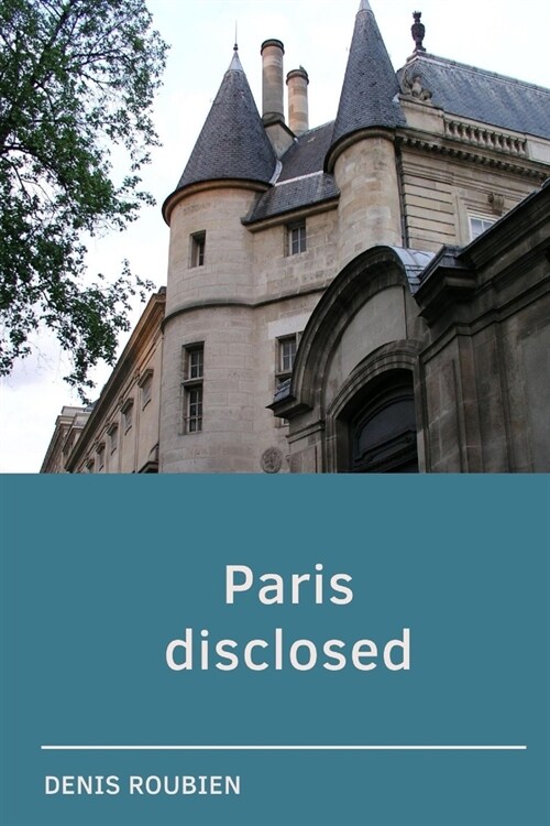 Paris disclosed (Paperback)