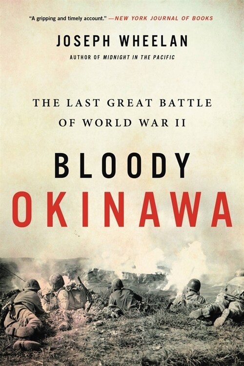 Bloody Okinawa: The Last Great Battle of World War II (Paperback)
