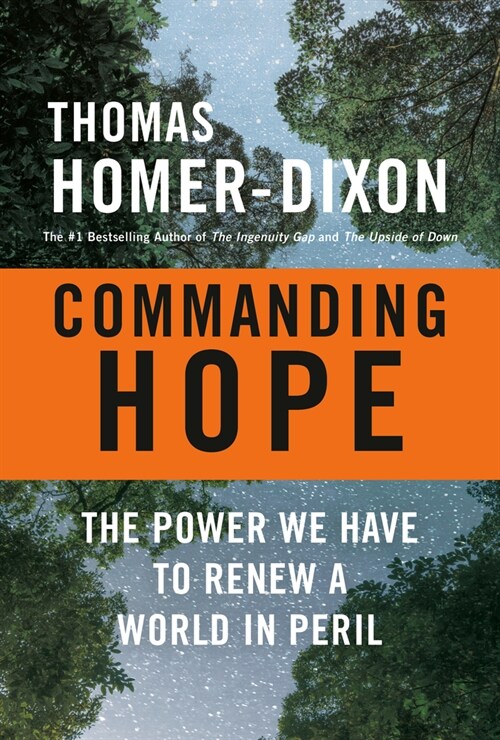 Commanding Hope: The Power We Have to Renew a World in Peril (Hardcover)