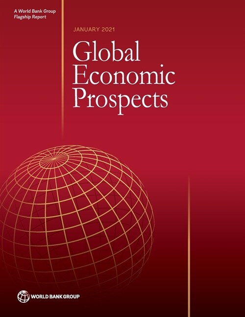 Global Economic Prospects, January 2021 (Paperback)