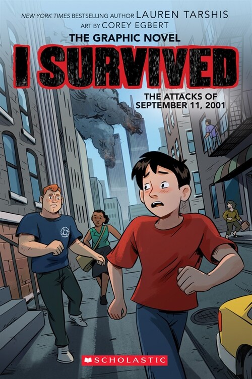 I Survived the Attacks of September 11, 2001: A Graphic Novel (I Survived Graphic Novel #4): Volume 4 (Hardcover)