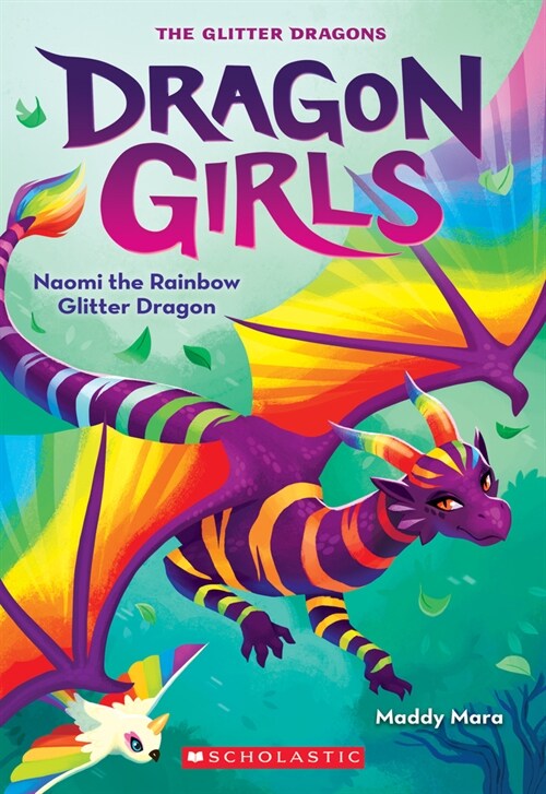 Naomi the Rainbow Glitter Dragon (Dragon Girls #3) (Paperback)