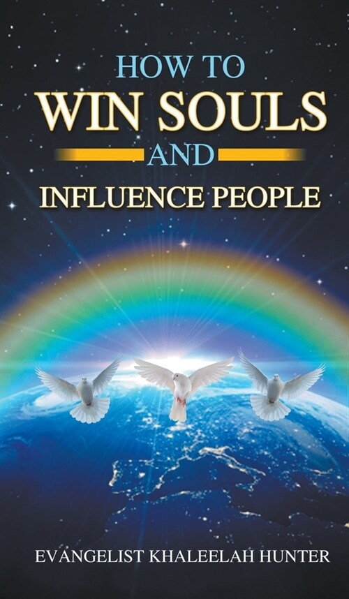 How to win Souls and Influence People (Hardcover)