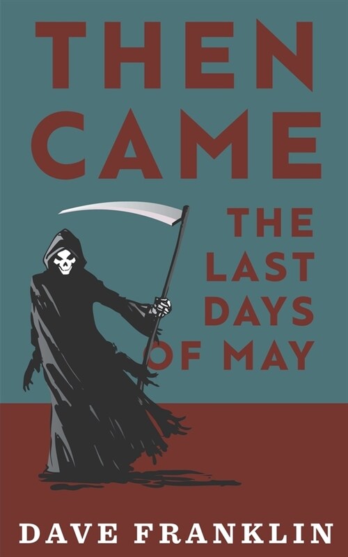 Then Came The Last Days Of May (Paperback)