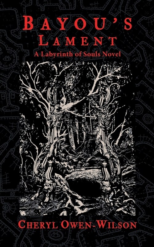 Bayous Lament: A Labyrinth of Souls Novel (Paperback)