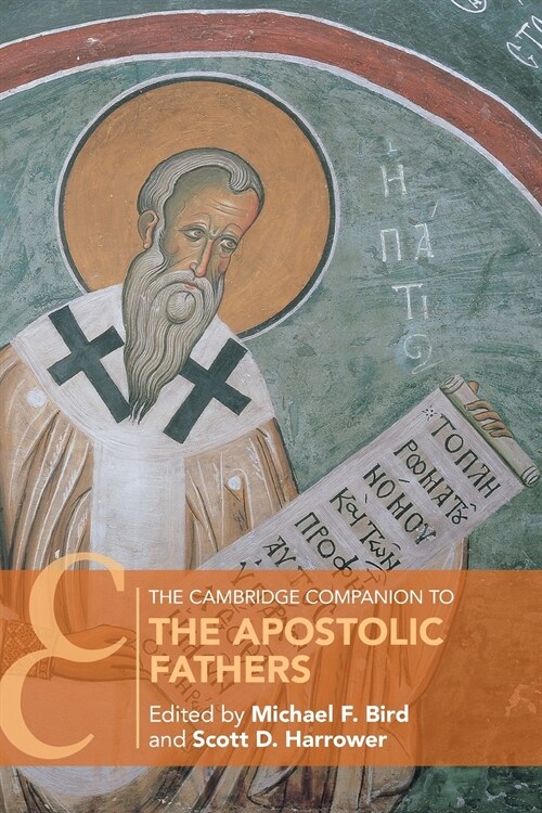 The Cambridge Companion to the Apostolic Fathers (Paperback)