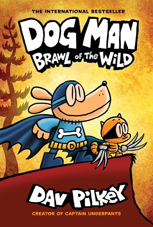 [중고] Dog Man: Brawl of the Wild: A Graphic Novel (Dog Man #6): From the Creator of Captain Underpants: Volume 6 (Hardcover)