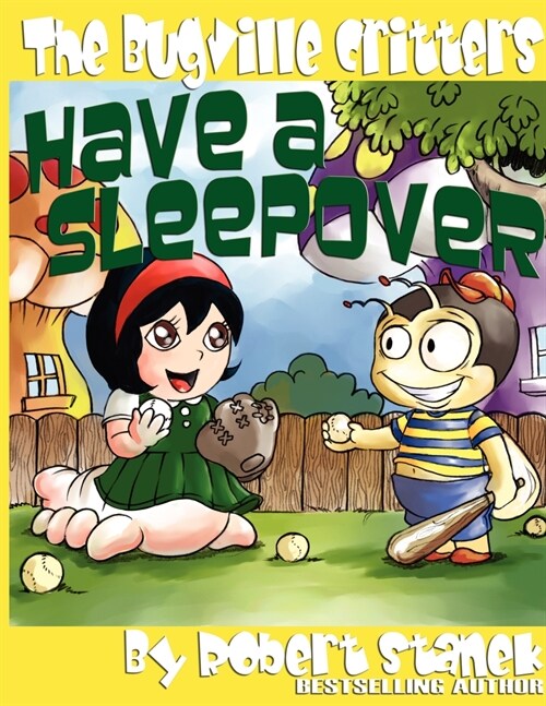 The Bugville Critters Have a Sleepover: Buster Bees Adventures Series #3, The Bugville Critters (Paperback, 3, Deluxe)
