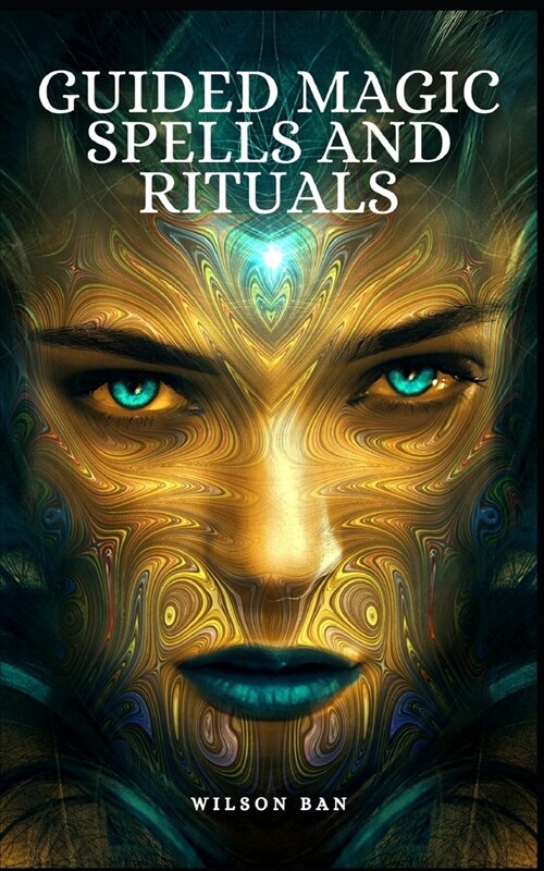 Guided Magic Spells and Rituals (Paperback)