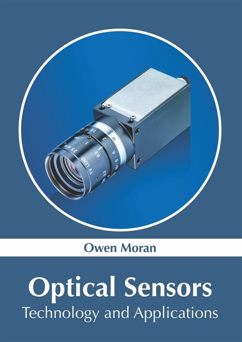 Optical Sensors: Technology and Applications (Hardcover)