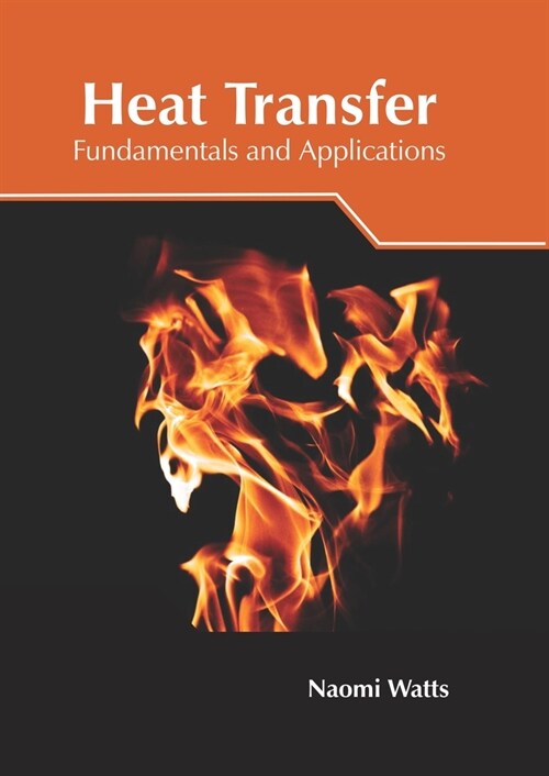 Heat Transfer: Fundamentals and Applications (Hardcover)
