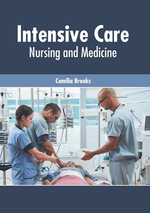 Intensive Care: Nursing and Medicine (Hardcover)