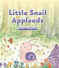 Little Snail Applauds (Hardcover)