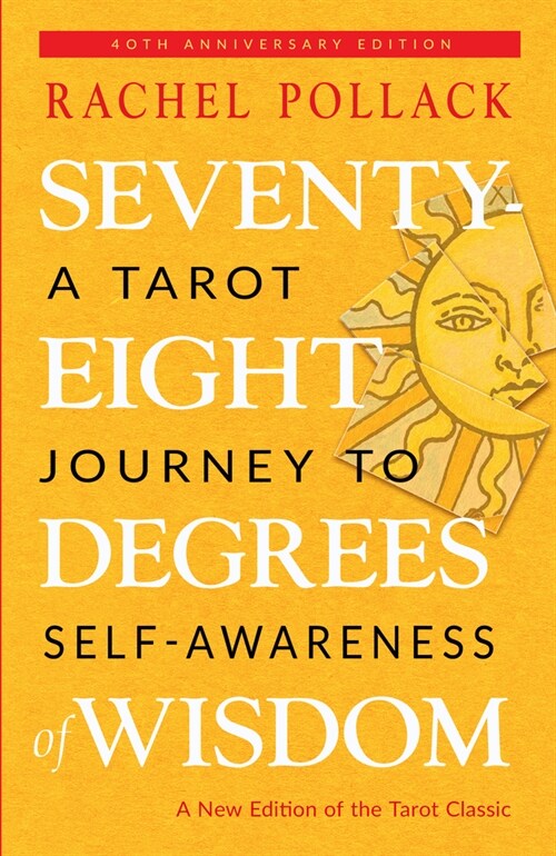 Seventy-Eight Degrees of Wisdom (Hardcover Gift Edition): A Tarot Journey to Self-Awareness (Hardcover)