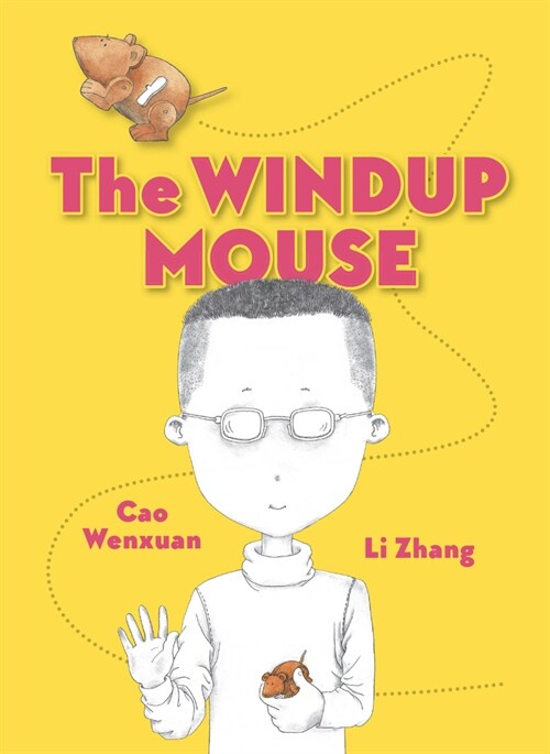 The Windup Mouse (Hardcover)