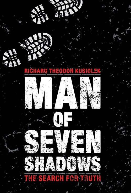 Man of Seven Shadows: The Search for Truth (Hardcover)