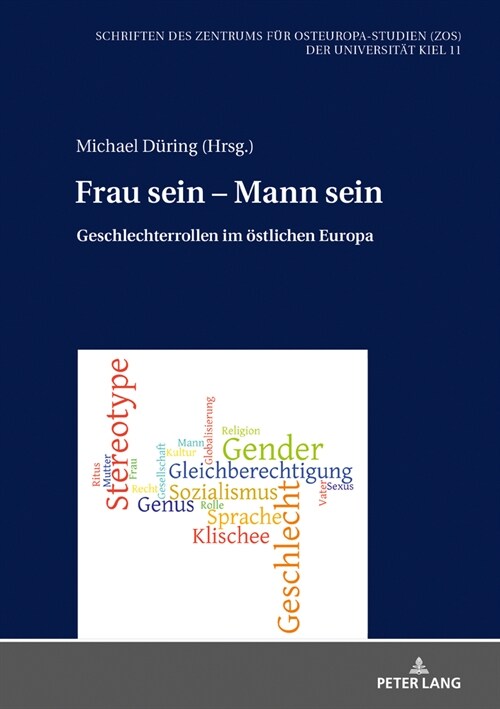 Frau Sein - Mann Sein: Geschlechterrollen Im Oestlichen Europa (Hardcover)