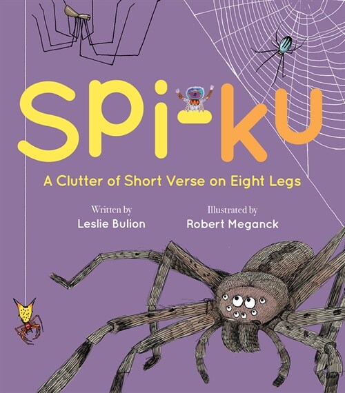 Spi-Ku: A Clutter of Short Verse on Eight Legs (Paperback)