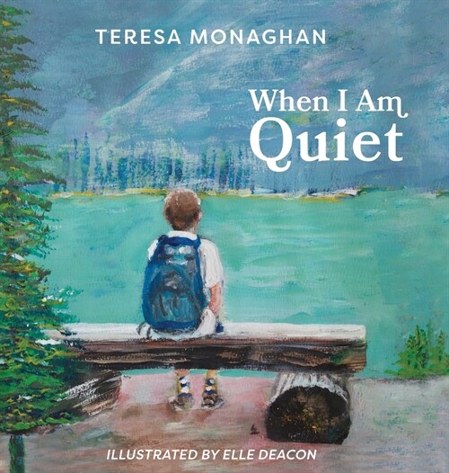 When I Am Quiet (Hardcover)