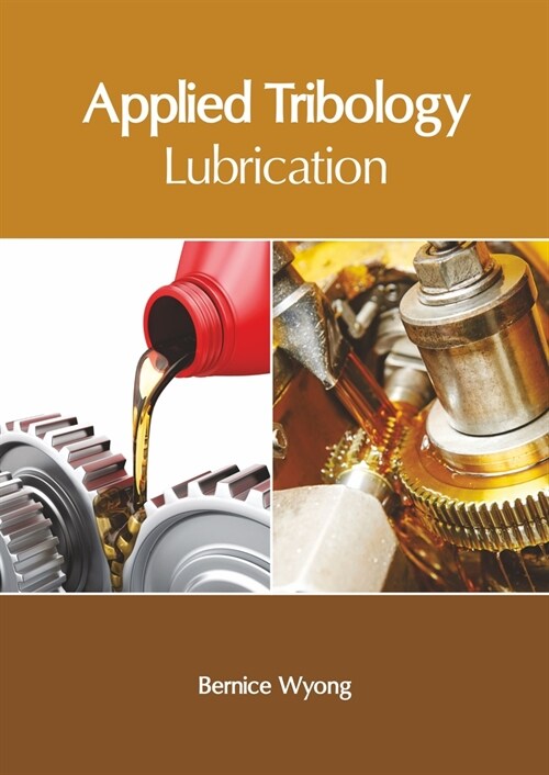 Applied Tribology: Lubrication (Hardcover)
