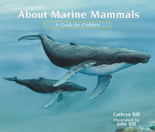 About Marine Mammals: A Guide for Children (Paperback)