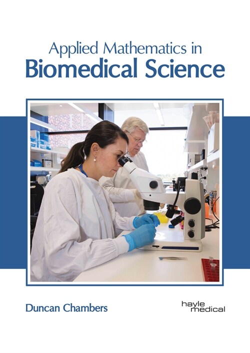 Applied Mathematics in Biomedical Science (Hardcover)