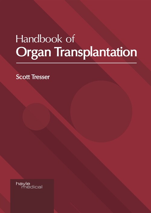 Handbook of Organ Transplantation (Hardcover)