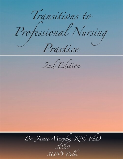 Transitions to Professional Nursing Practice: Second Edition (Paperback)