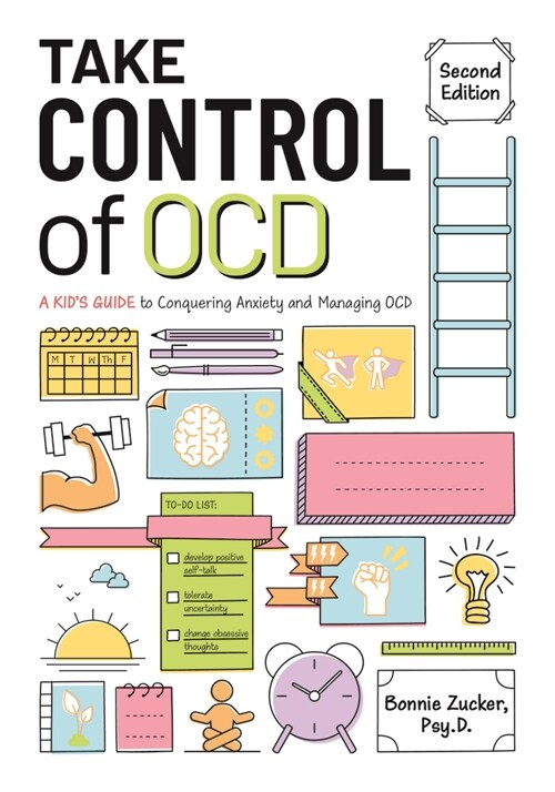 Take Control of Ocd: A Kids Guide to Conquering Anxiety and Managing Ocd (Paperback, 2)