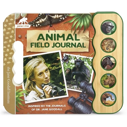 Animal Field Journal: Inspired by the Journals of Jane Goodall (Board Books)