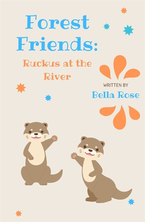 Forest Friends: Ruckus at the River (Paperback)