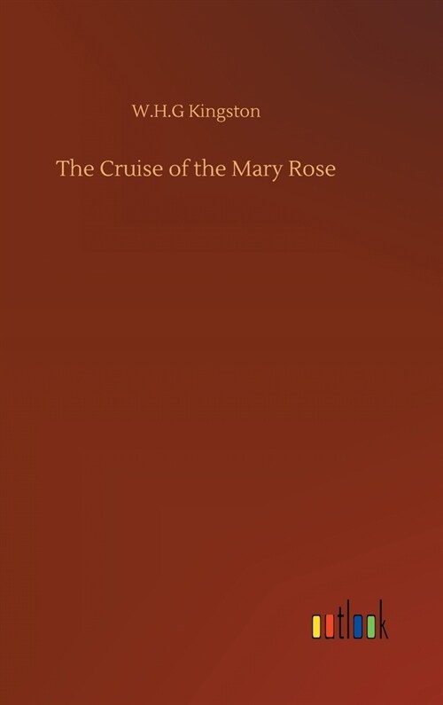 The Cruise of the Mary Rose (Hardcover)