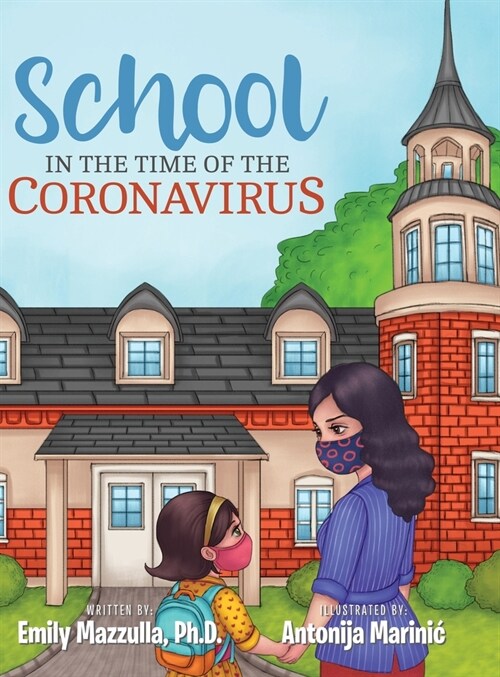 School in the Time of the Coronavirus (Hardcover)
