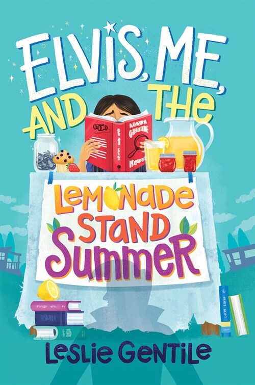 Elvis, Me, and the Lemonade Stand Summer (Paperback)