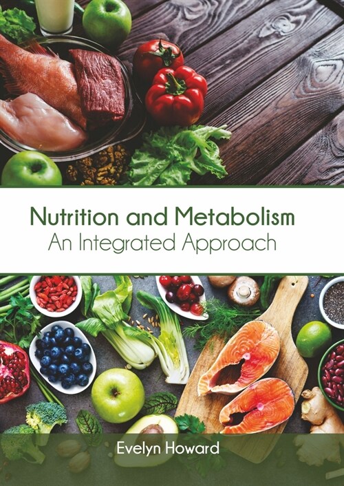 Nutrition and Metabolism: An Integrated Approach (Hardcover)