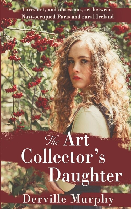 The Art Collectors Daughter: A Stylish Historical Thriller (Paperback)