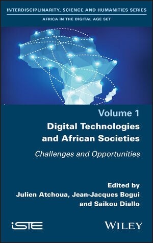 Digital Technologies and African Societies : Challenges and Opportunities (Hardcover)
