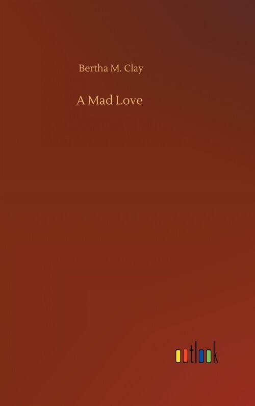 A Mad Love (Hardcover)