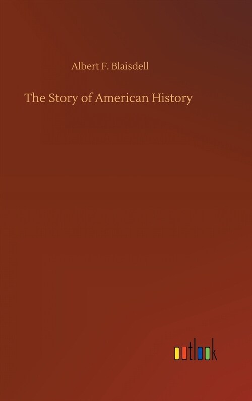 The Story of American History (Hardcover)