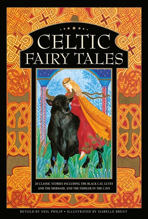 Celtic Fairy Tales : 20 classic stories including The Black Cat, Lutey and the Mermaid, and The Fiddler in the Cave (Hardcover)