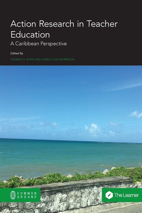 Action Research in Teacher Education: A Caribbean Perspective (Paperback)
