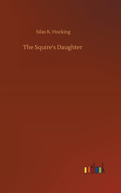 The Squires Daughter (Hardcover)